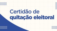 Saiba como emitir a certidão de quitação eleitoral de forma rápida e on-line